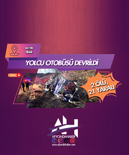 Yolcu otobüsü devrildi: 2 ölü, 21 yaralı